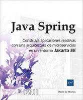 JAVA SPRING CONSTRUYA APLICACIONES REACTIVAS ARQUITECTURA M - 9782409047305